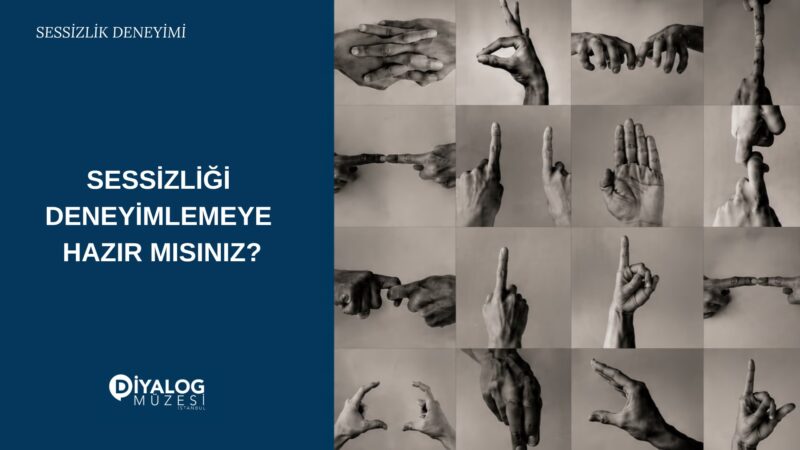 istanbul diyalog muzesi sessizlik deneyimi 302058
