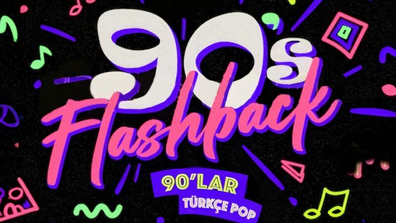 flashback 90lar turkce pop gecesi 311366